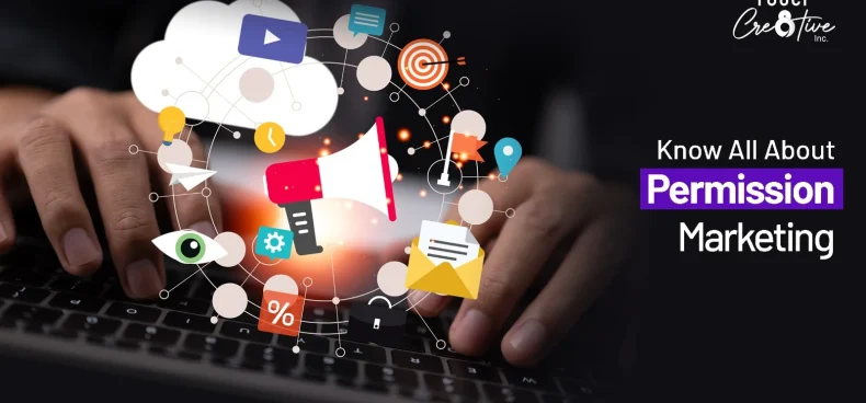 All You Need to Know About Permission Marketing In 2026