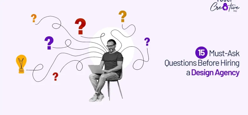15 Questions to Ask Your Website Design Agency Before Hiring