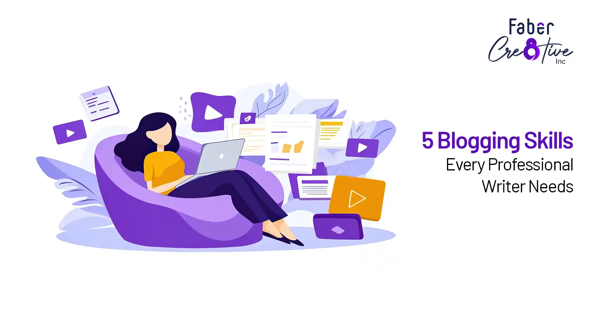 5 Essential Blogging Skills You Need to Become a Pro Writer for Global Businesses