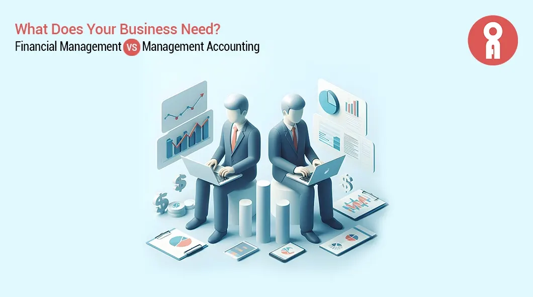 What is the Difference Between Financial Management and Management Accounting?